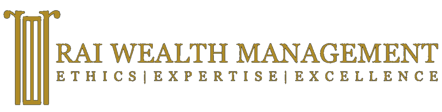 Rai Wealth Management — Ethics · Expertise · Excellence